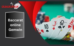 Baccarat Online Gemwin