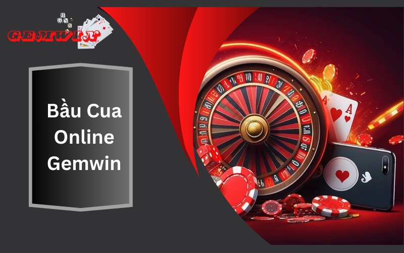 Bầu Cua Online Gemwin